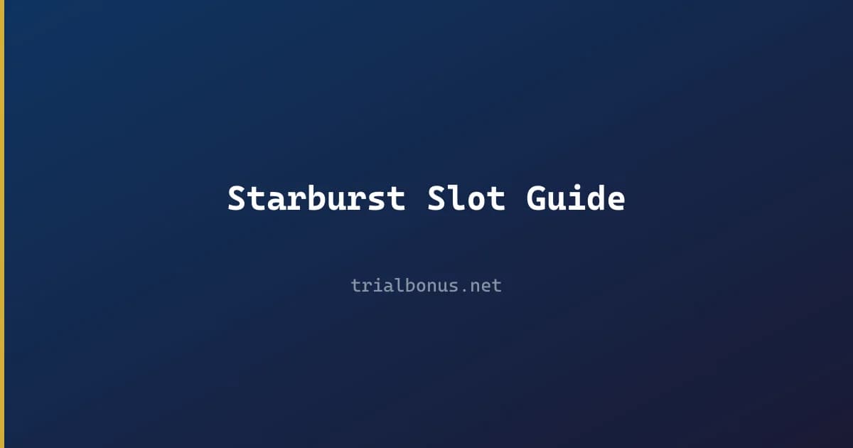 Starburst Slot Guide