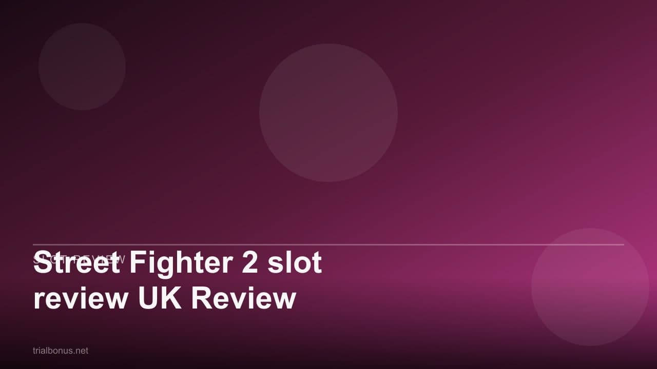 Street Fighter 2 slot review UK Review