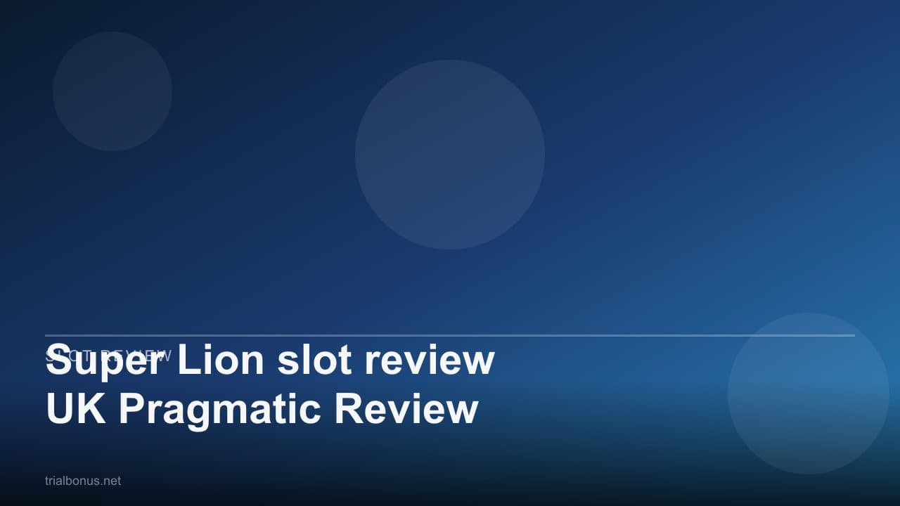 Super Lion slot review UK Pragmatic Review