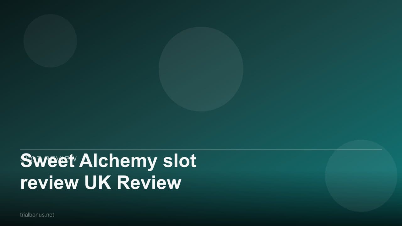 Sweet Alchemy slot review UK Review