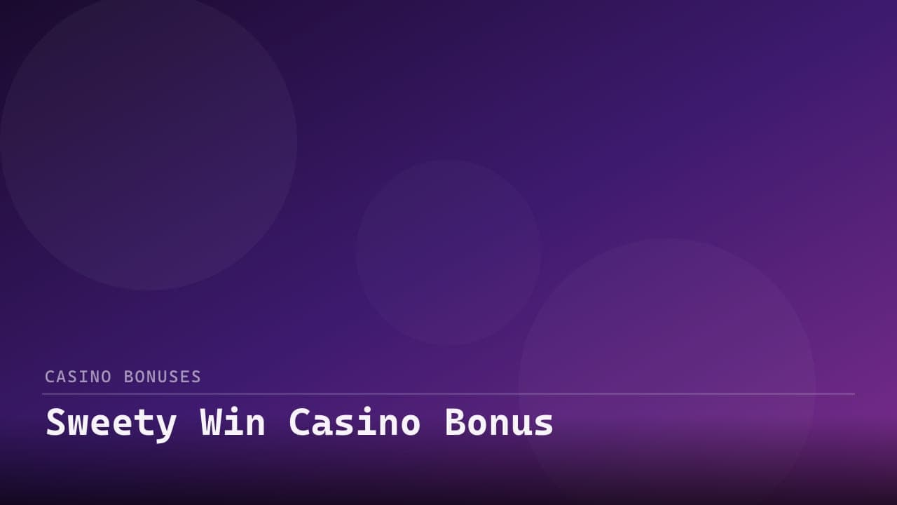 Sweety Win Casino Bonus