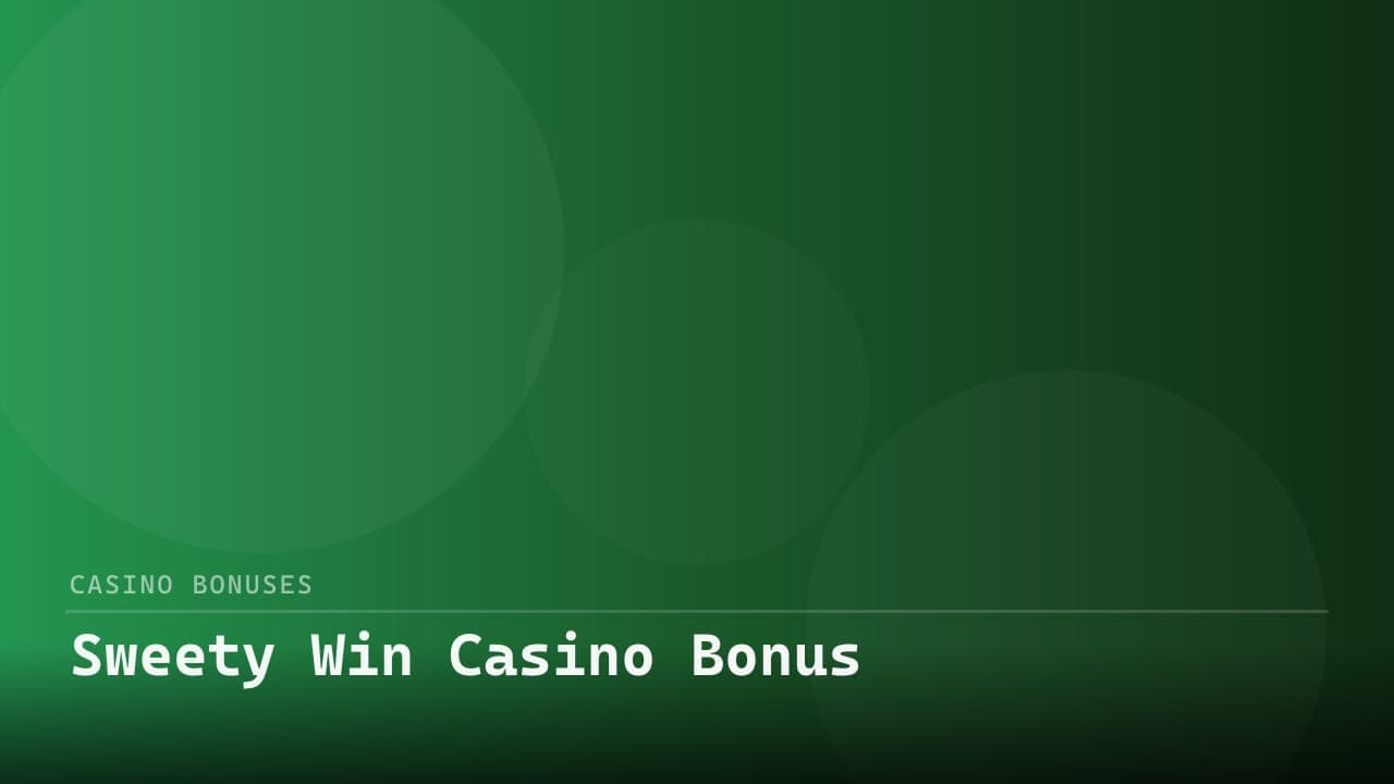 Sweety Win Casino Bonus