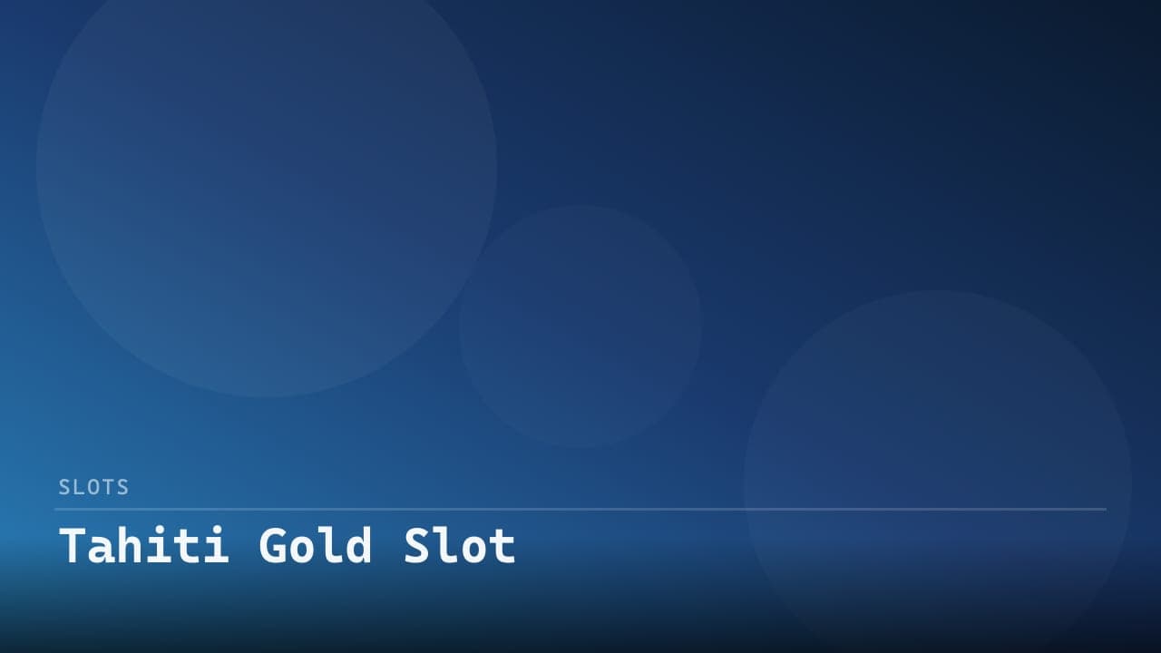 Tahiti Gold Slot
