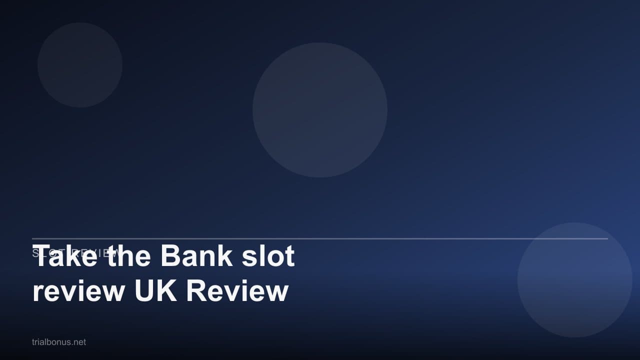 Take the Bank slot review UK Review