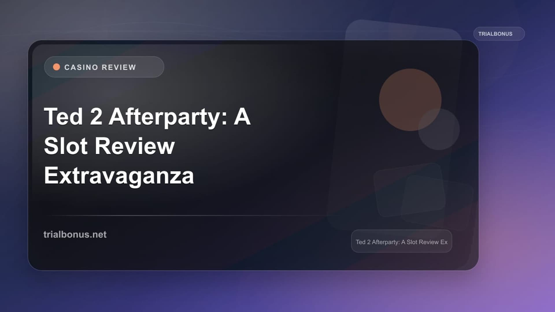 Ted 2 Afterparty: A Slot Review Extravaganza