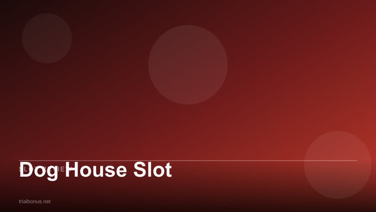 Dog House Slot
