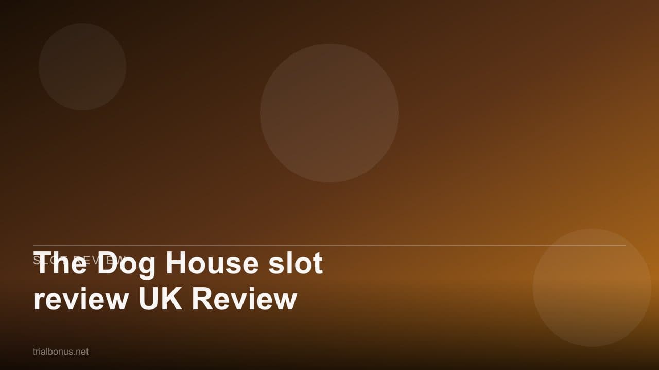 The Dog House slot review UK Review