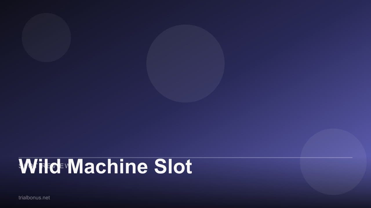 Wild Machine Slot
