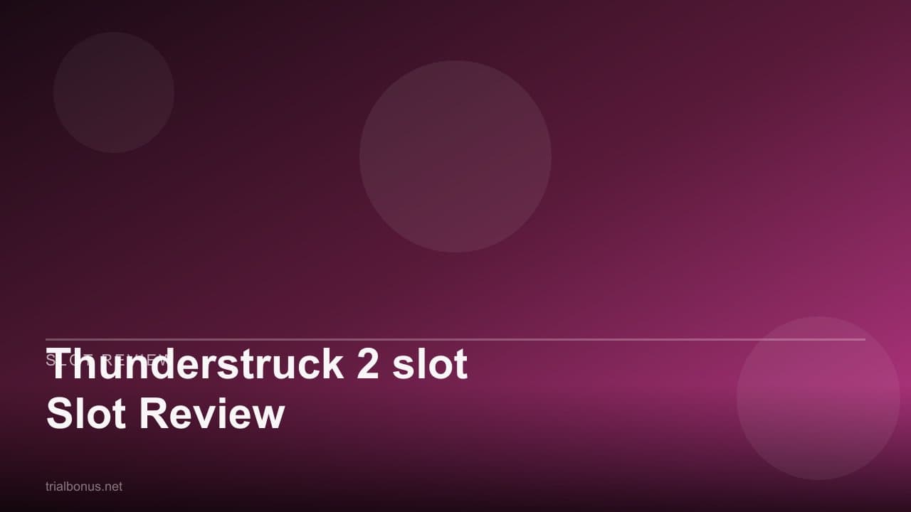 Thunderstruck 2 slot Slot Review