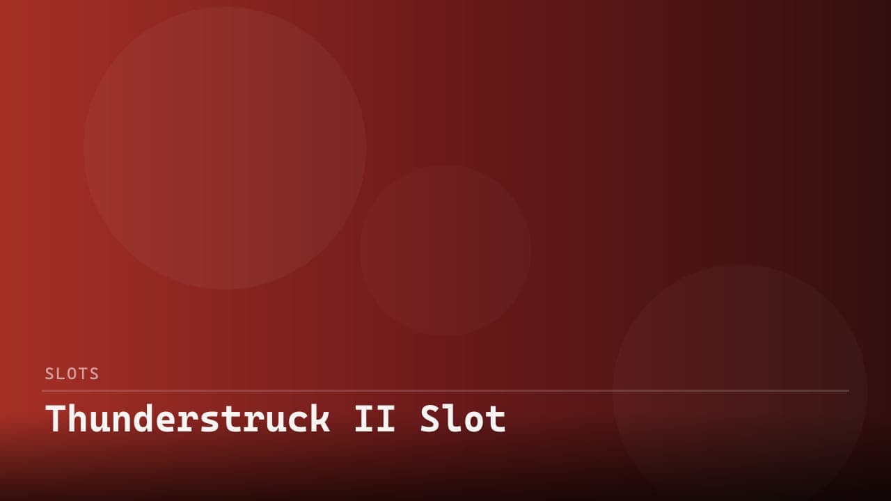 Thunderstruck II Slot