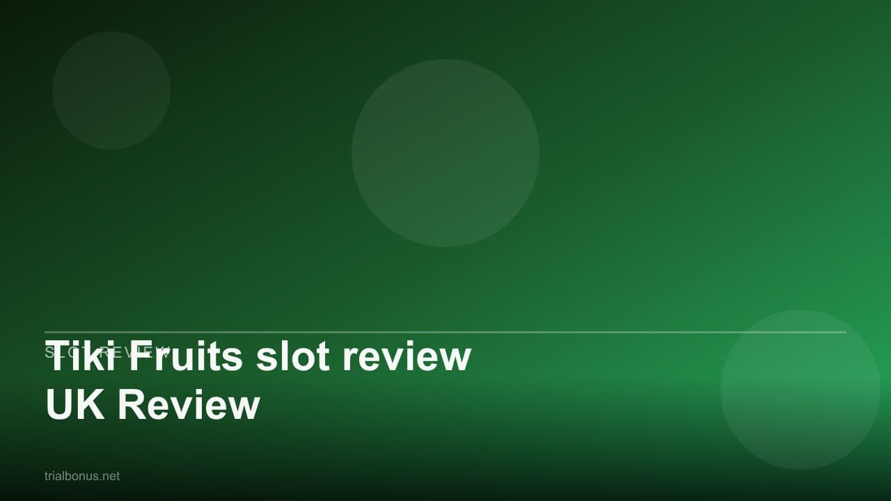 Tiki Fruits slot review UK Review