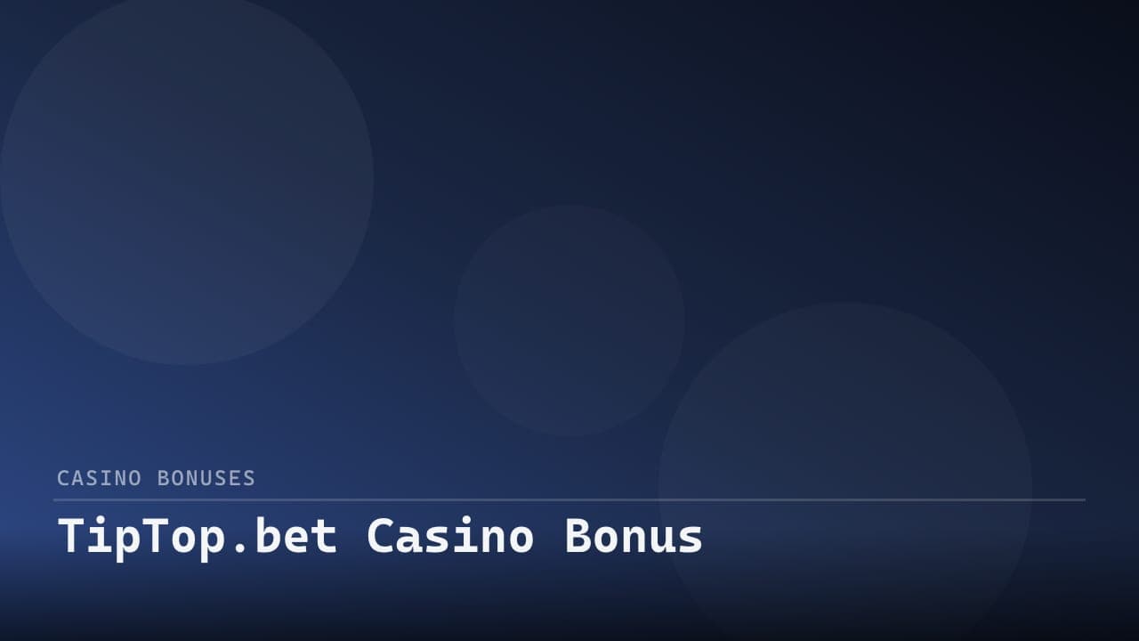 TipTop.bet Casino Bonus