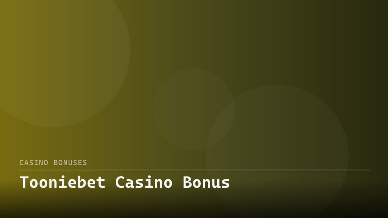 Tooniebet Casino Bonus