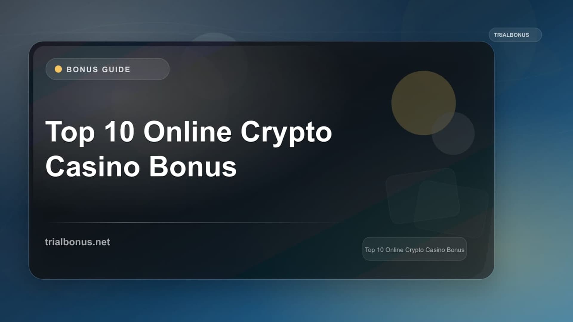 Top 10 Online Crypto Casino Bonus