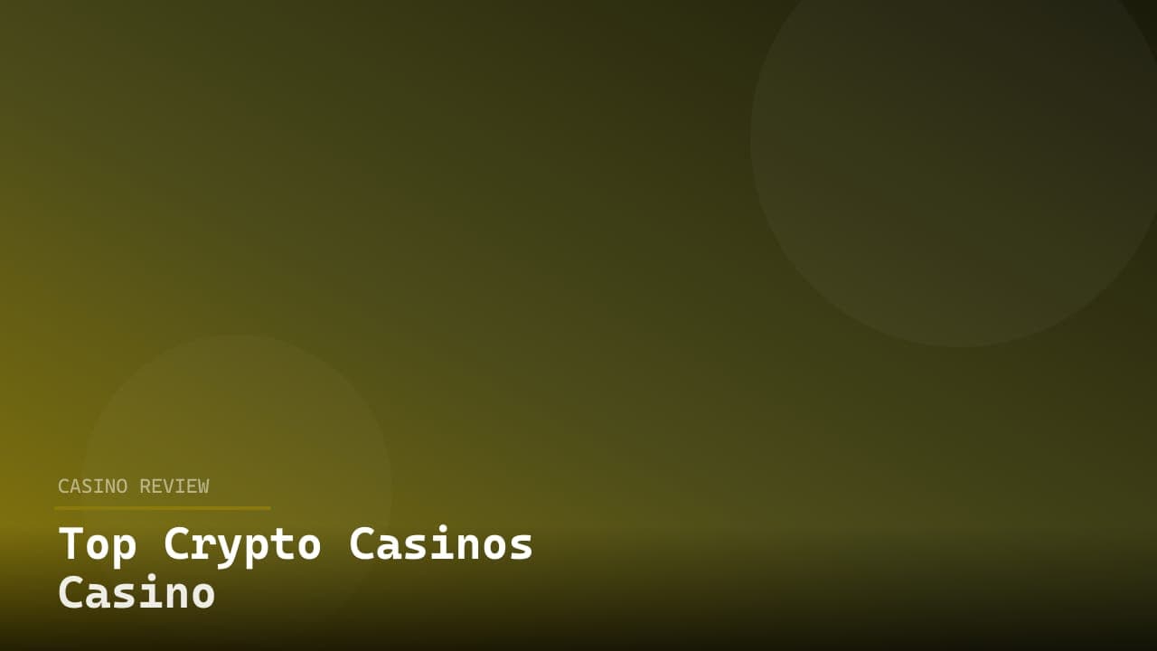 Top Crypto Casinos Casino