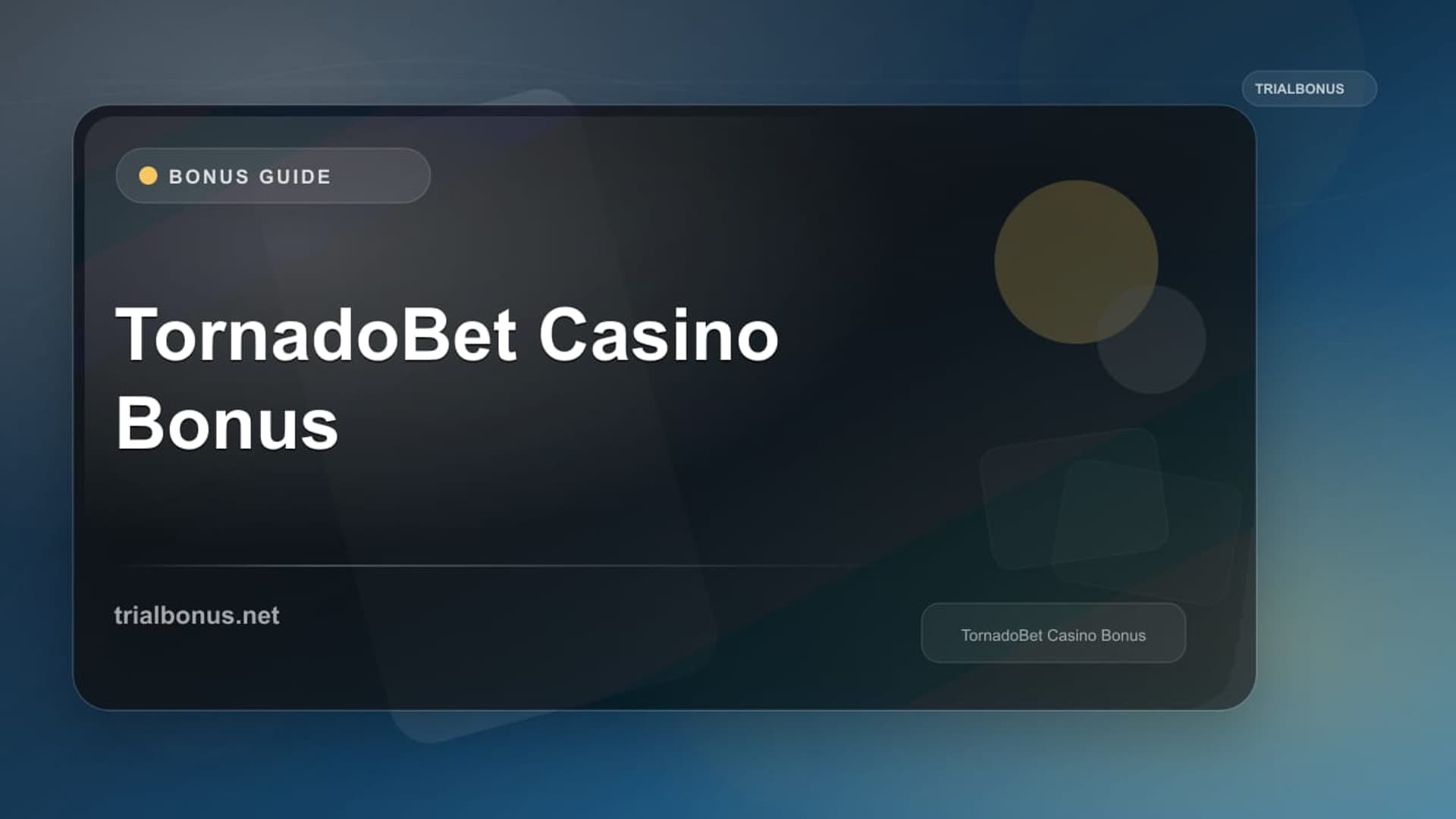 TornadoBet Casino Bonus