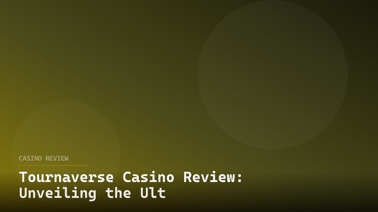 Tournaverse Casino Review: Unveiling the Ultimate Gaming Experience