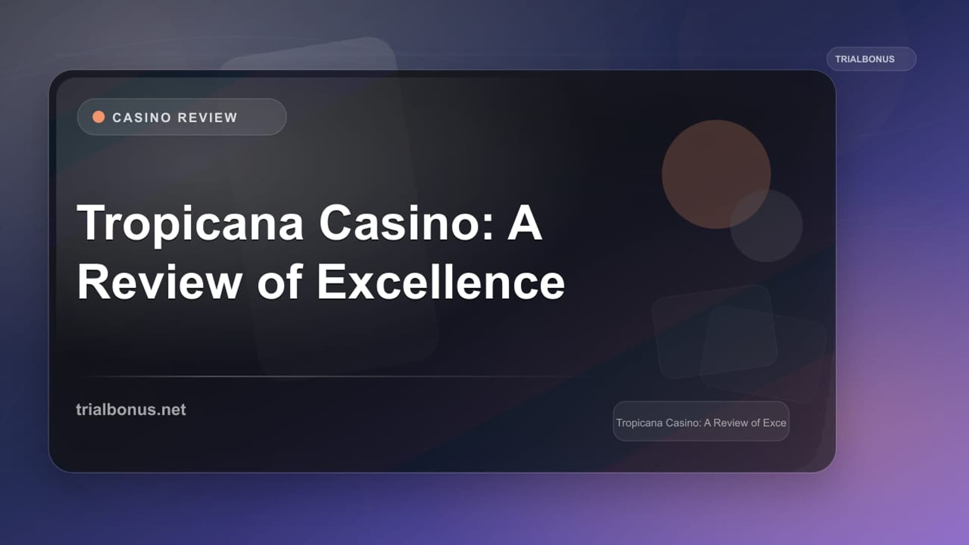 Tropicana Casino: A Review of Excellence