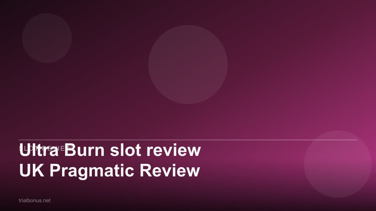 Ultra Burn slot review UK Pragmatic Review