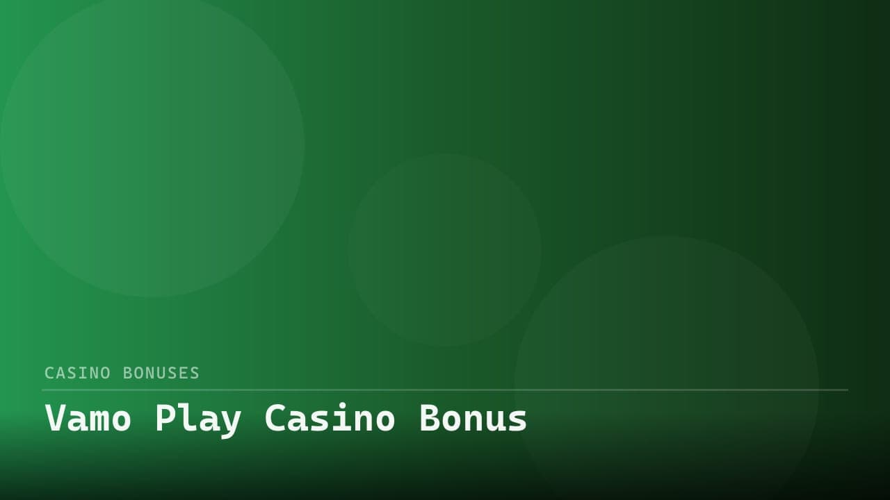 Vamo Play Casino Bonus