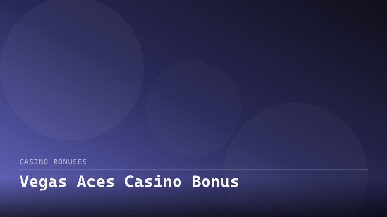 Vegas Aces Casino Bonus