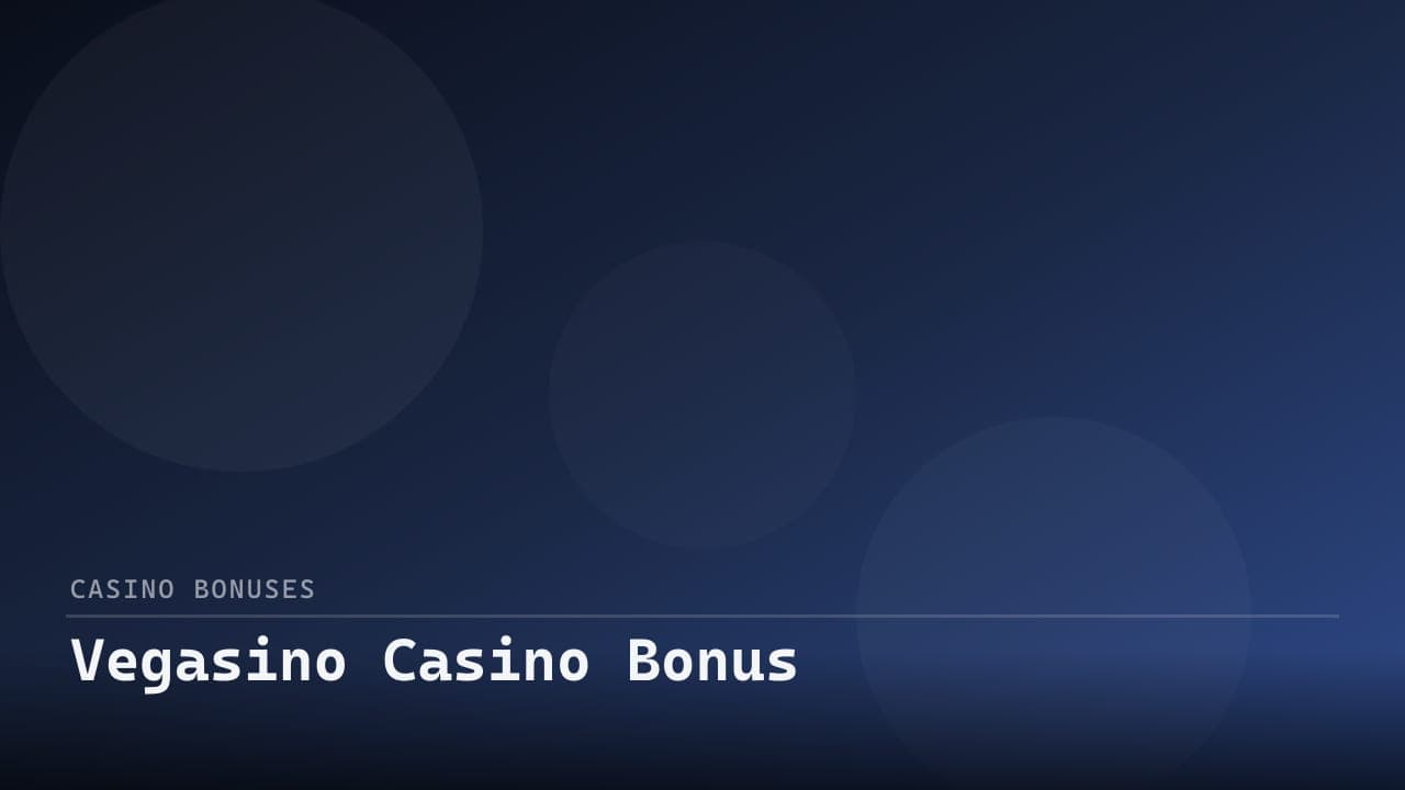 Vegasino Casino Bonus