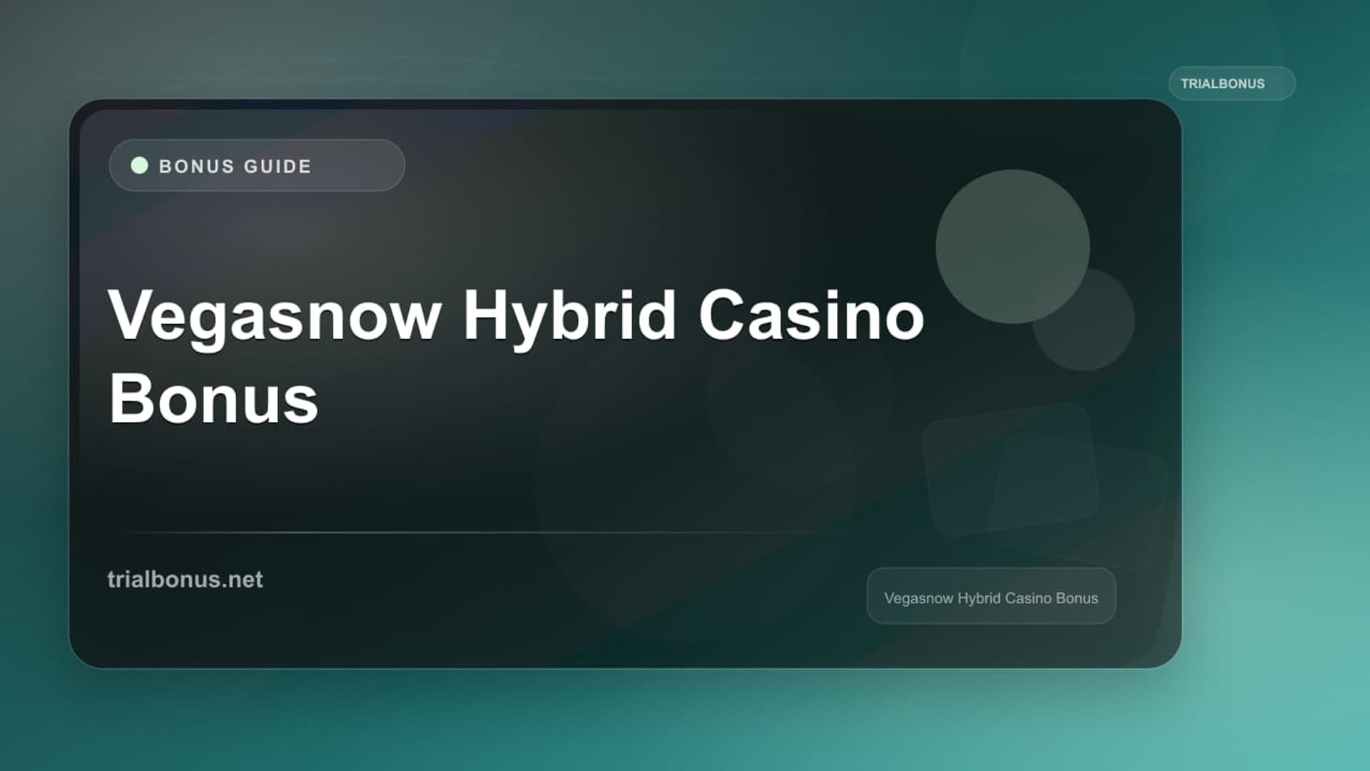 Vegasnow Hybrid Casino Bonus