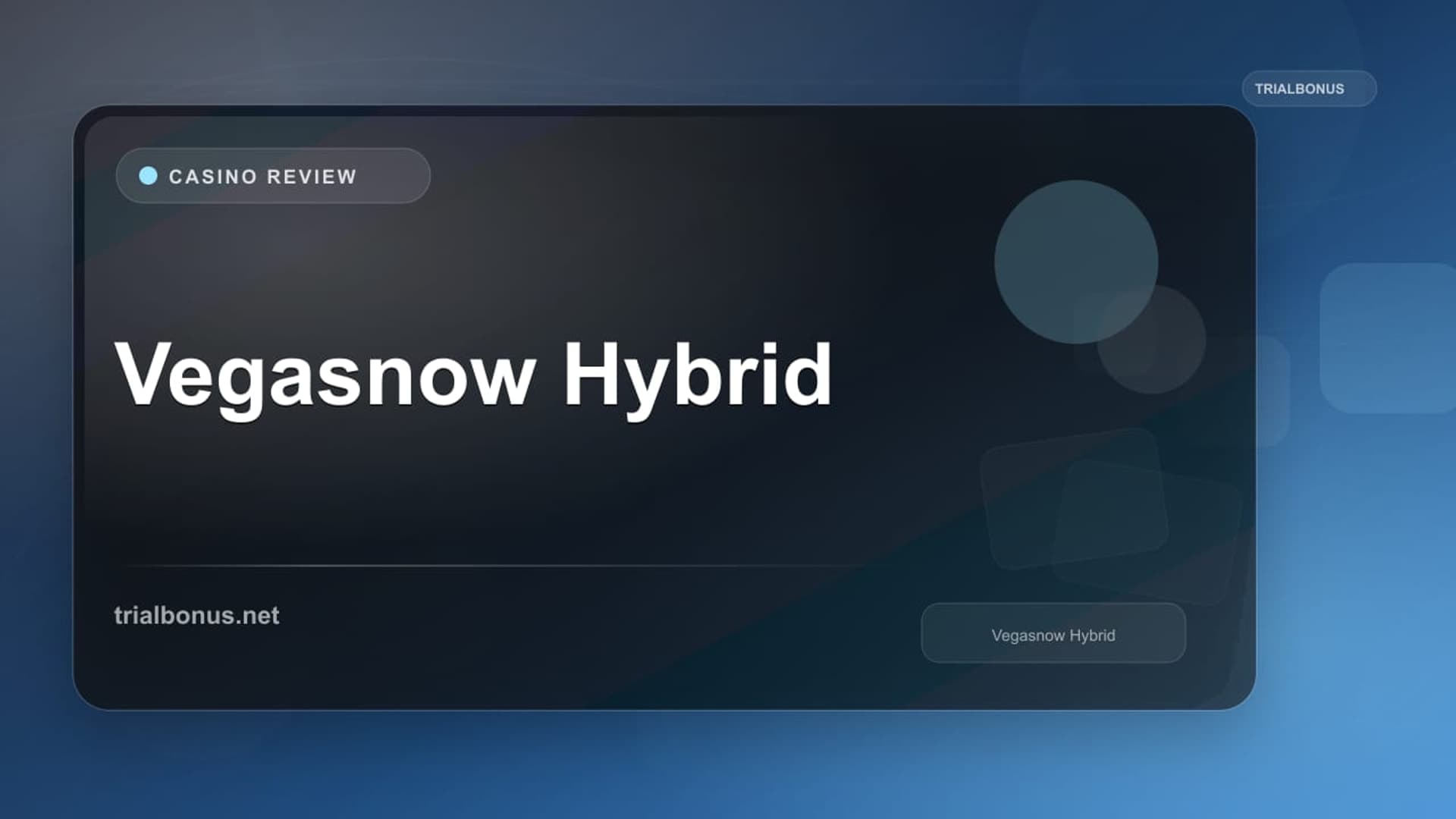 Vegasnow Hybrid