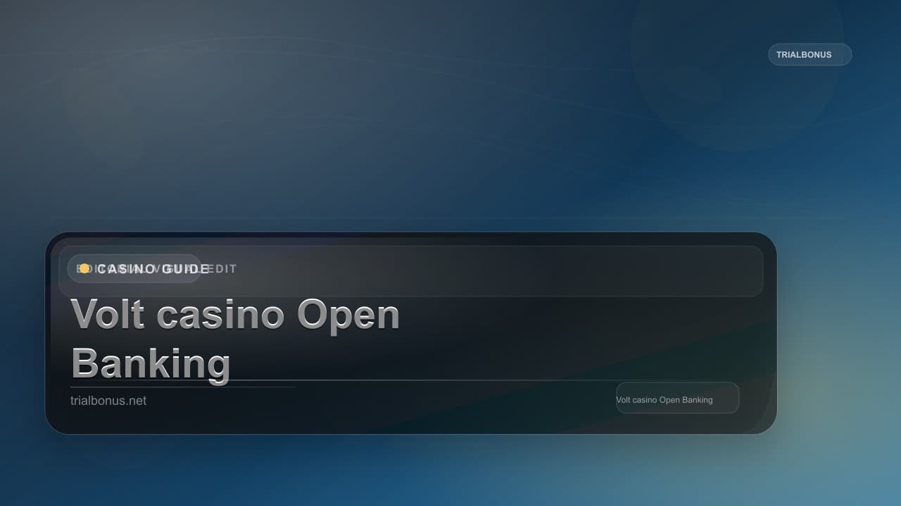 Volt casino Open Banking Guide