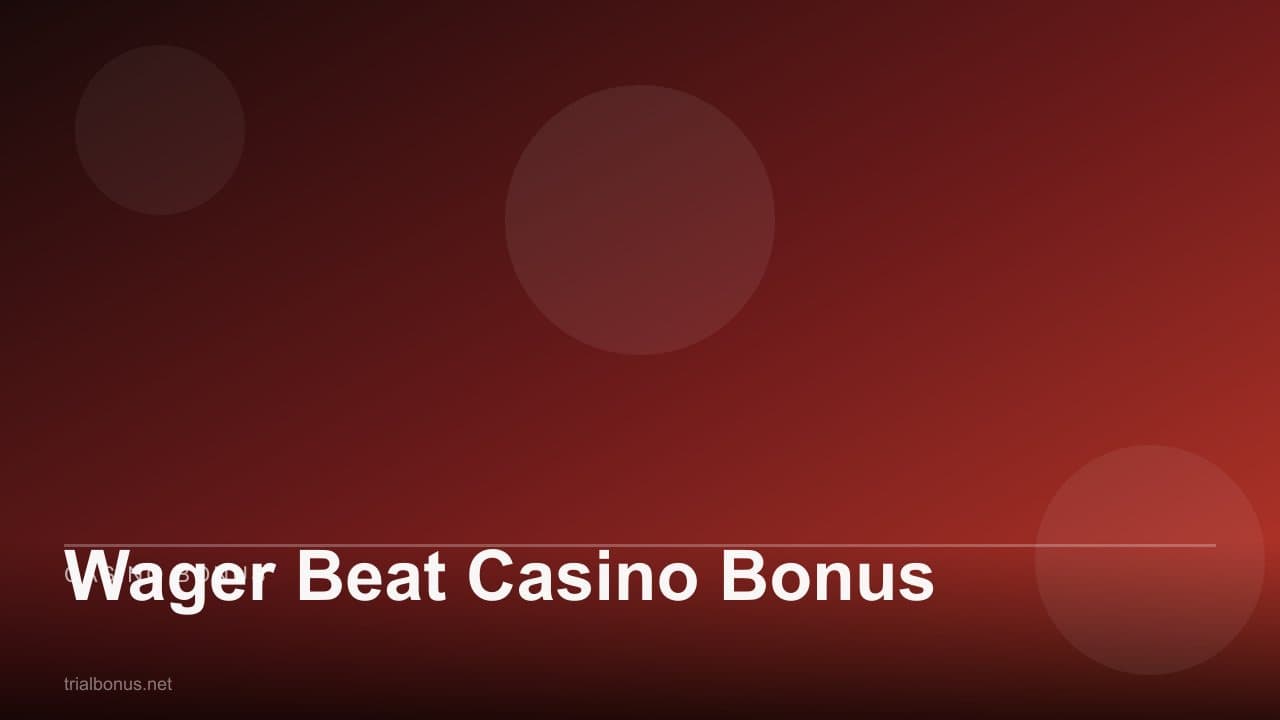 Wager Beat Casino Bonus