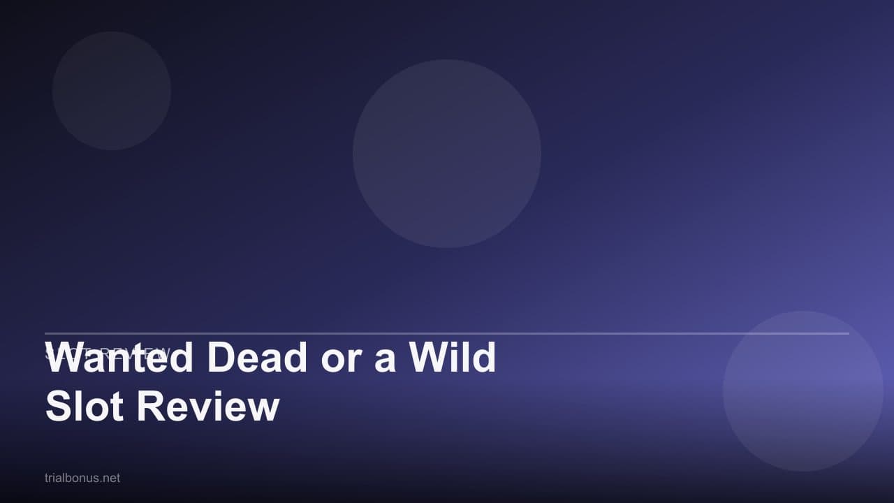 Wanted Dead or a Wild Slot Review