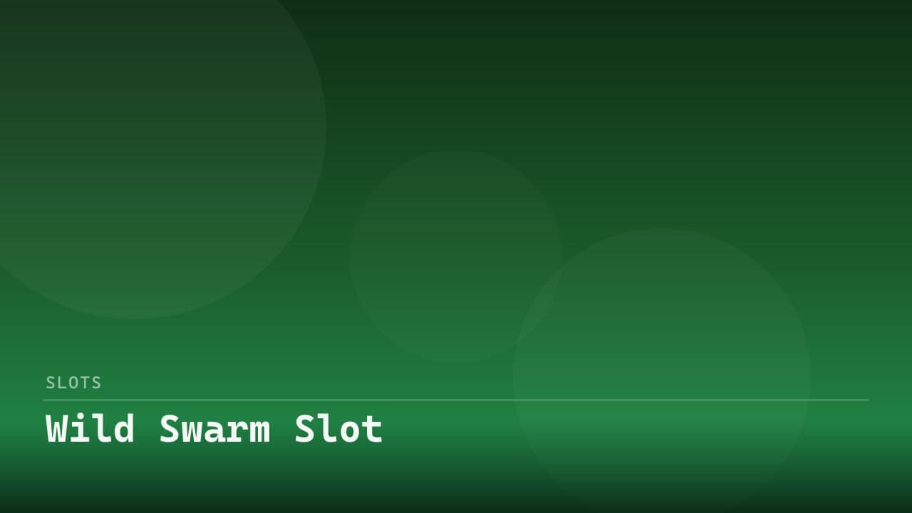 Wild Swarm Slot