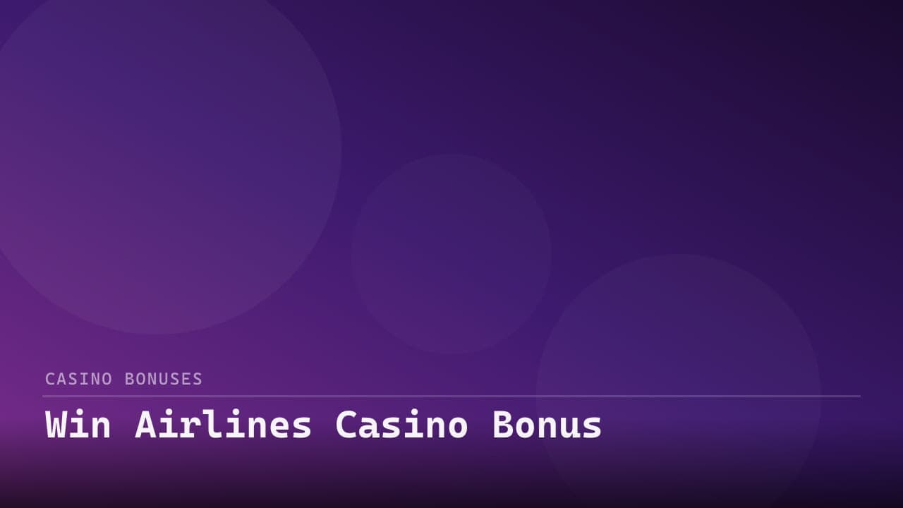 Win Airlines Casino Bonus
