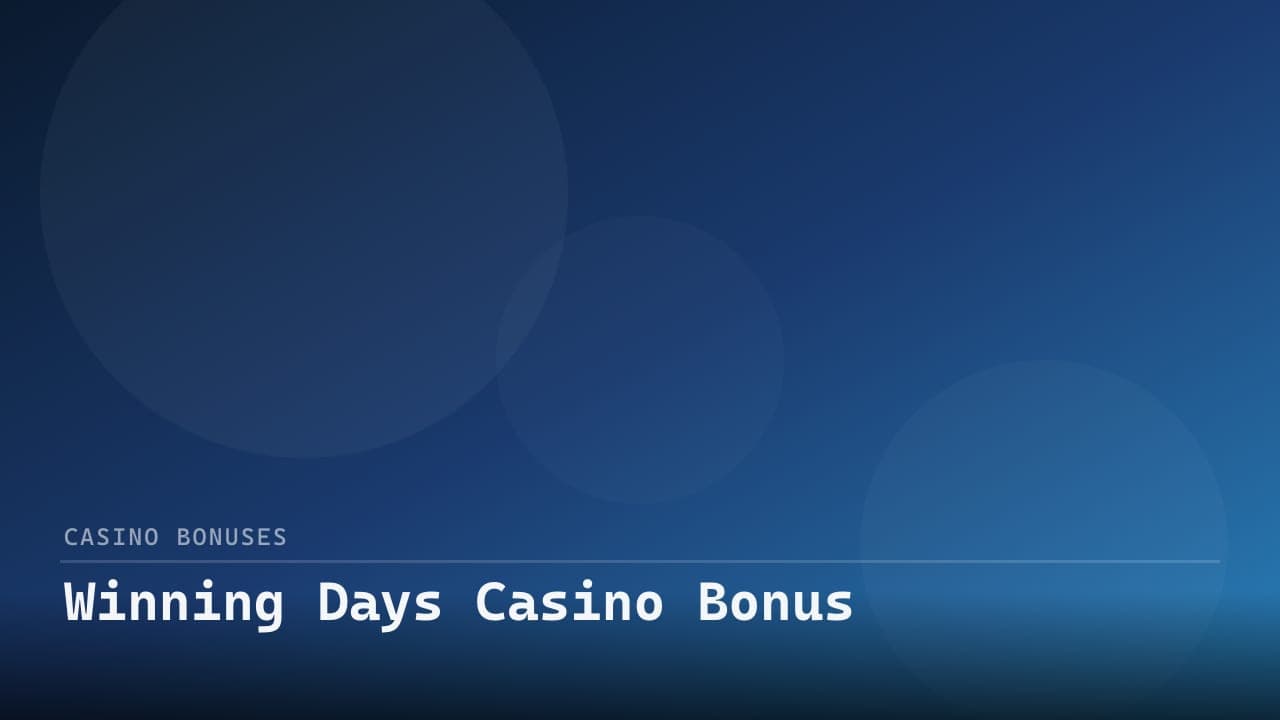 Winning Days Casino Bonus