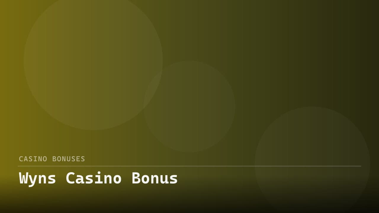 Wyns Casino Bonus