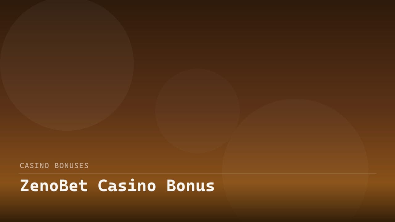 ZenoBet Casino Bonus