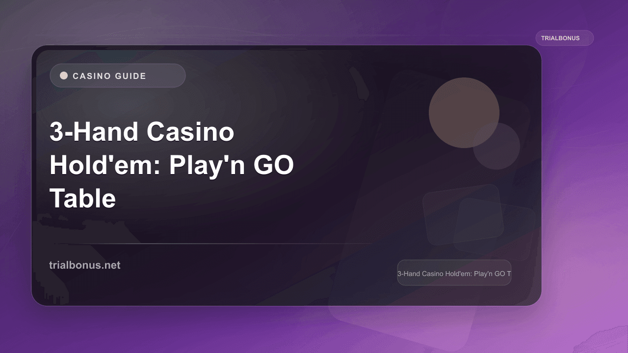 3-Hand Casino Hold'em: Play'n GO Table Game Guide