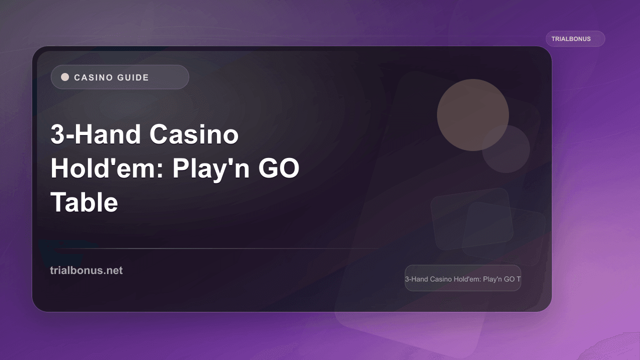 3-Hand Casino Hold'em: Play'n GO Table Game Guide