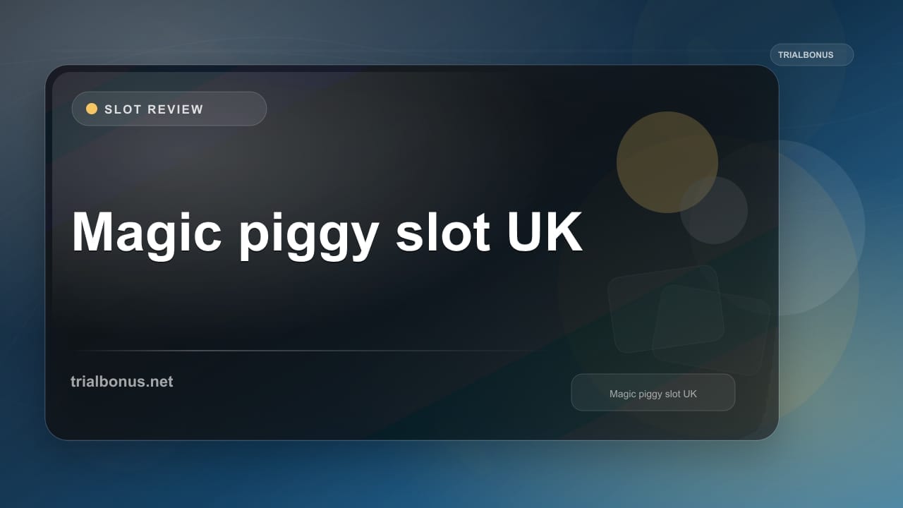Magic piggy slot UK