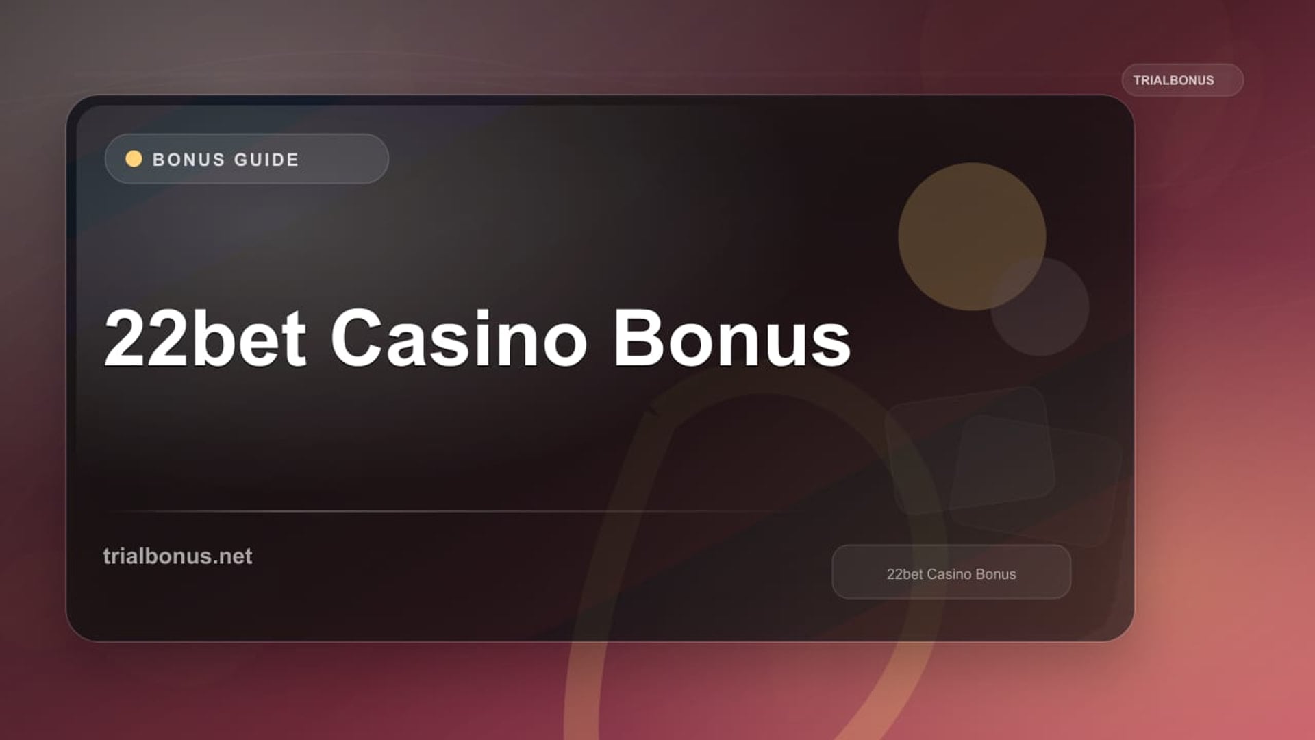 22Bet Casino Bonus review