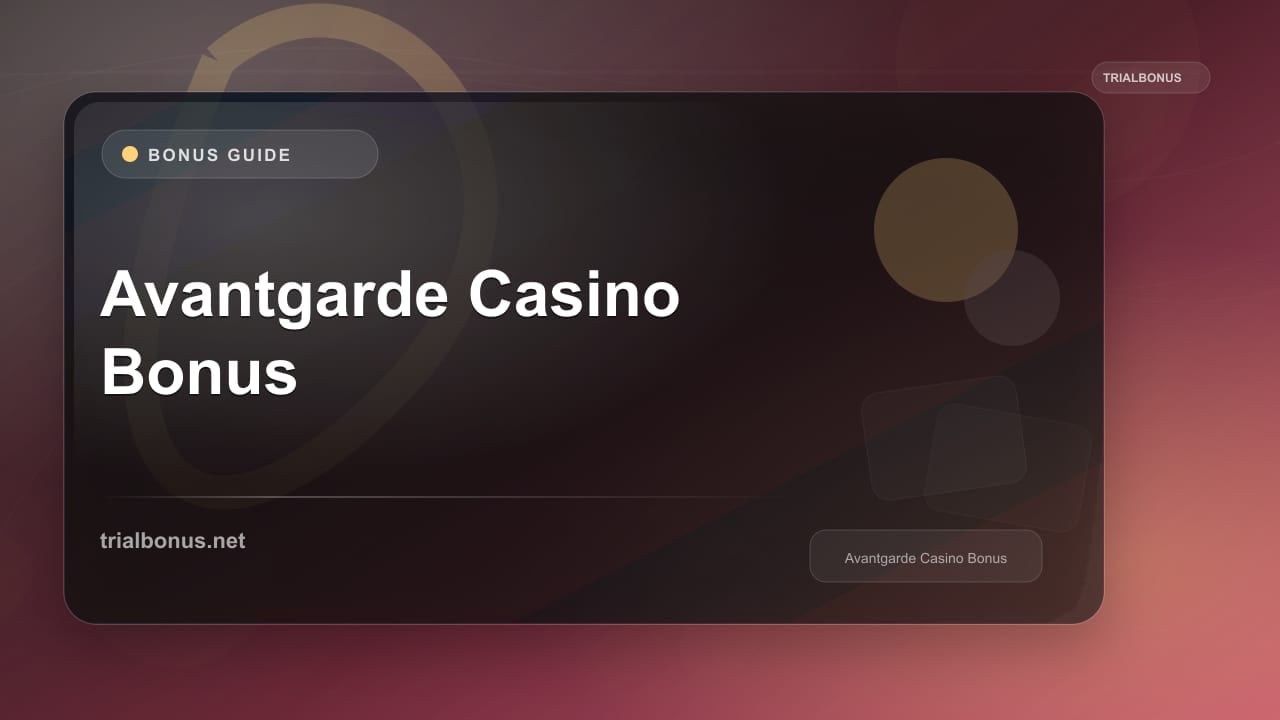 Avantgarde Casino Bonus review