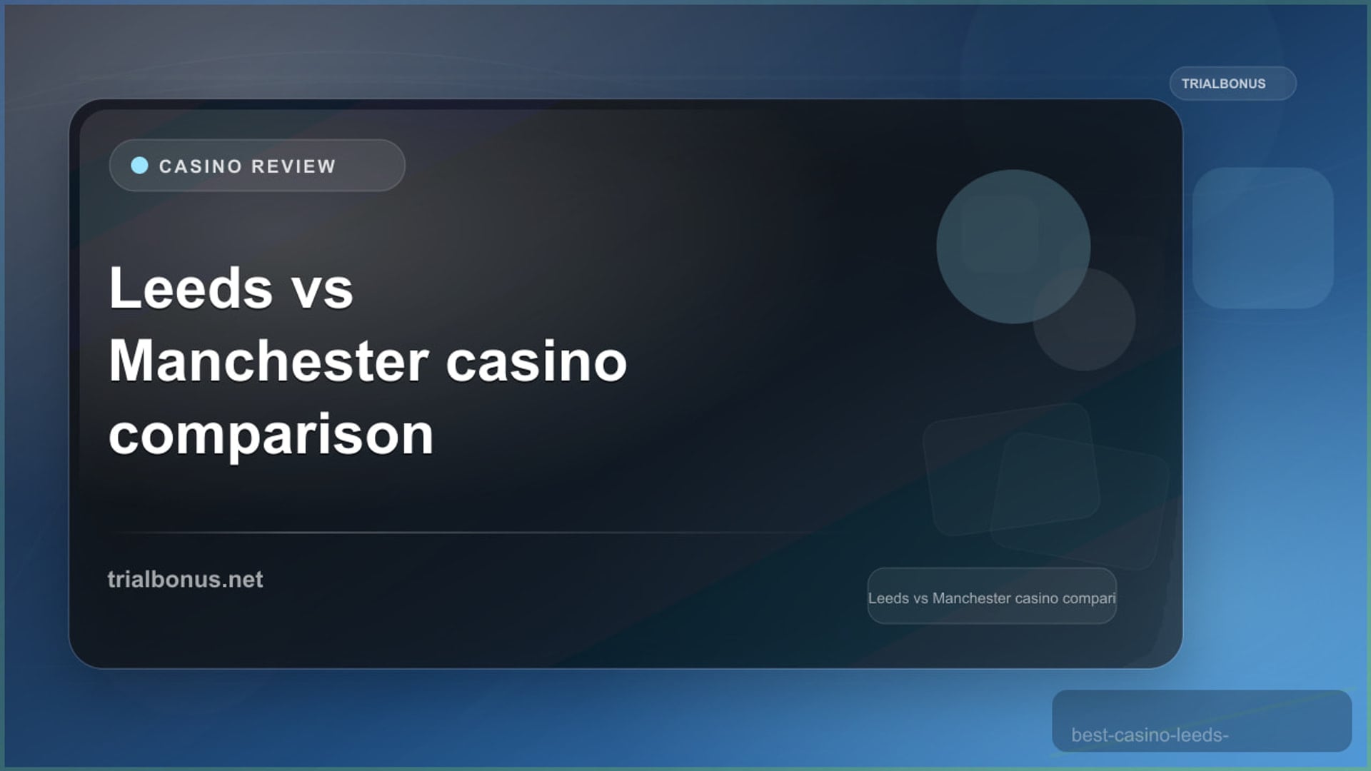 Leeds vs Manchester casino comparison UK Guide review