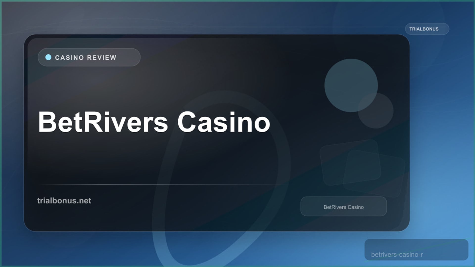 BetRivers Casino Review review