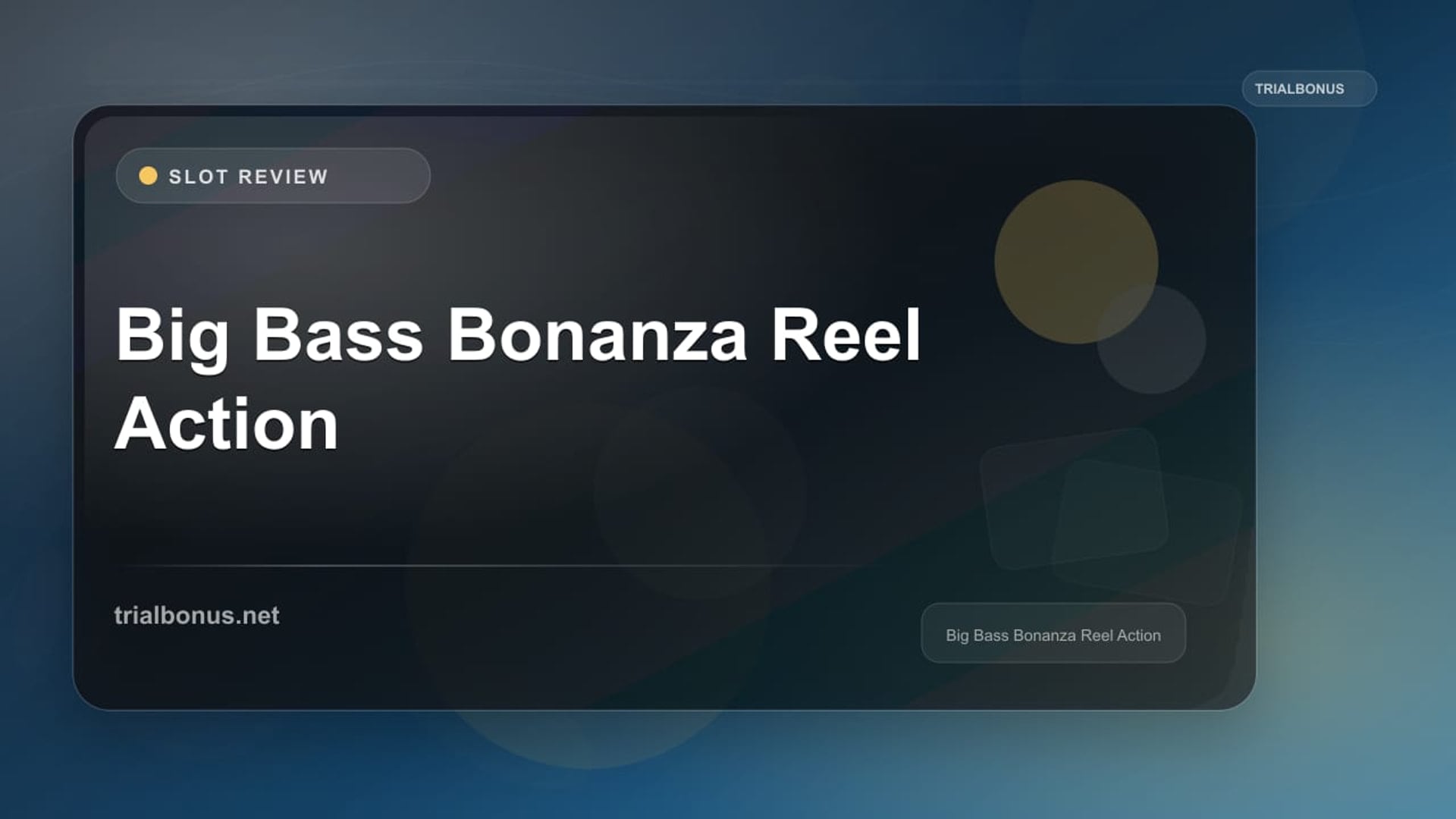 Big Bass Bonanza Reel Action review