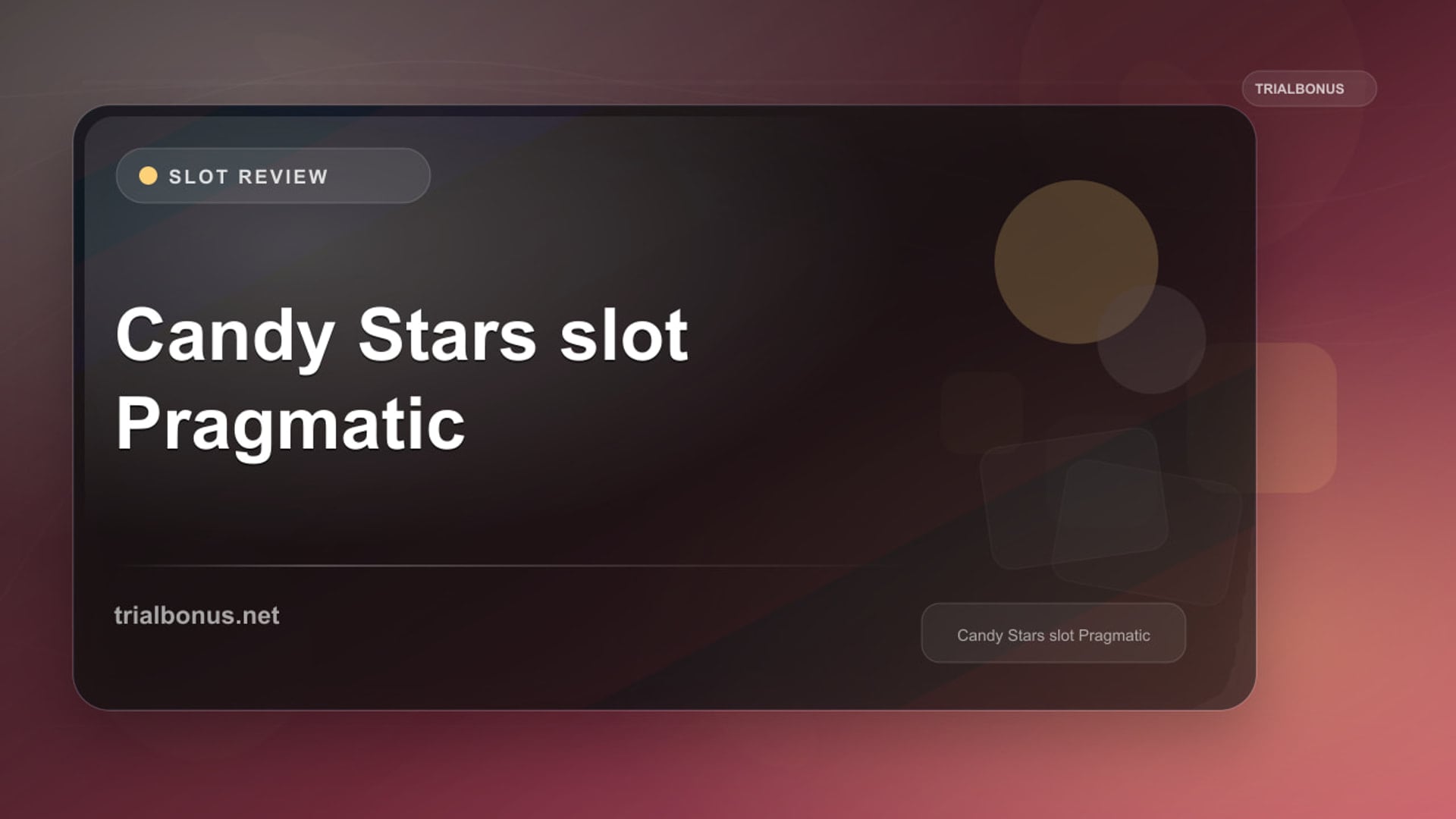 Candy Stars Slot: What to Check Before Playing review