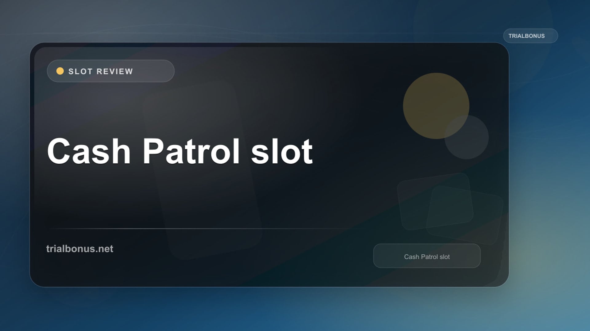 Cash Patrol Slot: What to Check Before Playing review