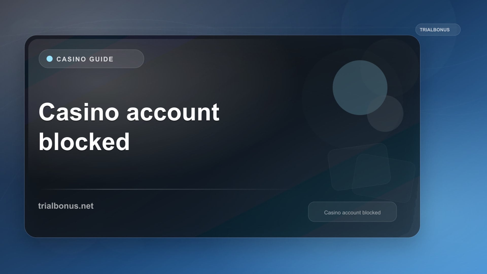 Casino Account Blocked UK: Reasons and Next Steps review