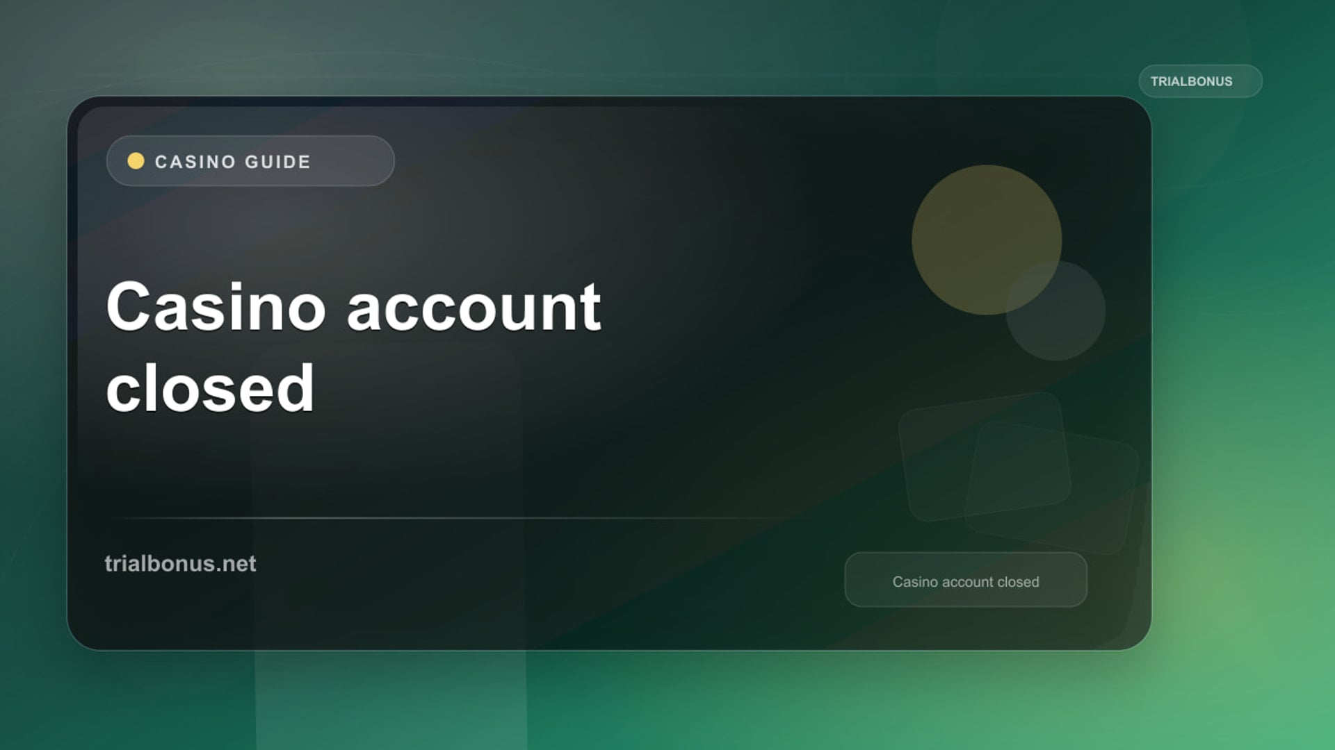 Casino Account Closed: UK Rights and Next Steps review