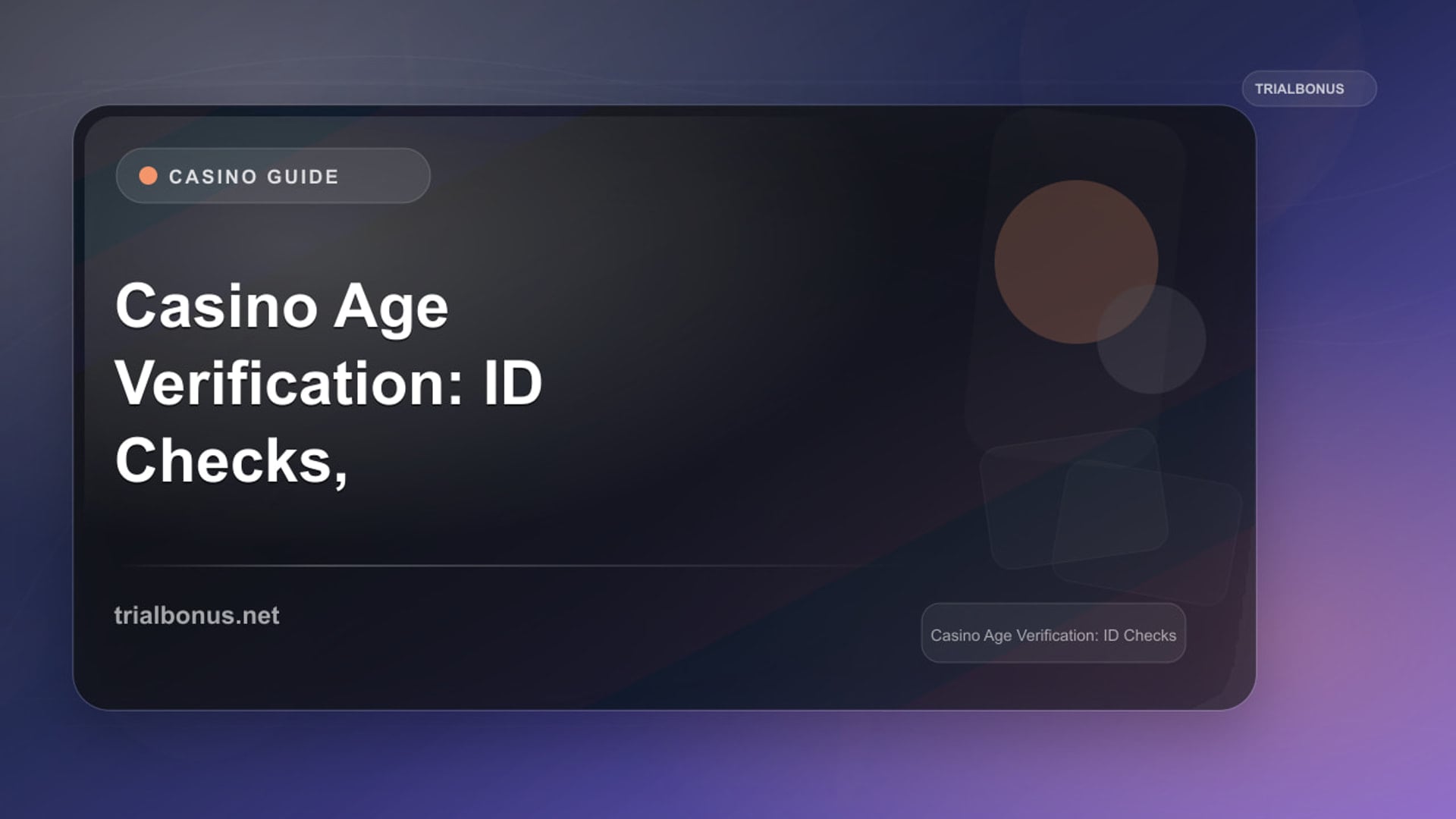 Casino Age Verification: ID Checks, KYC and How to Pass Them review