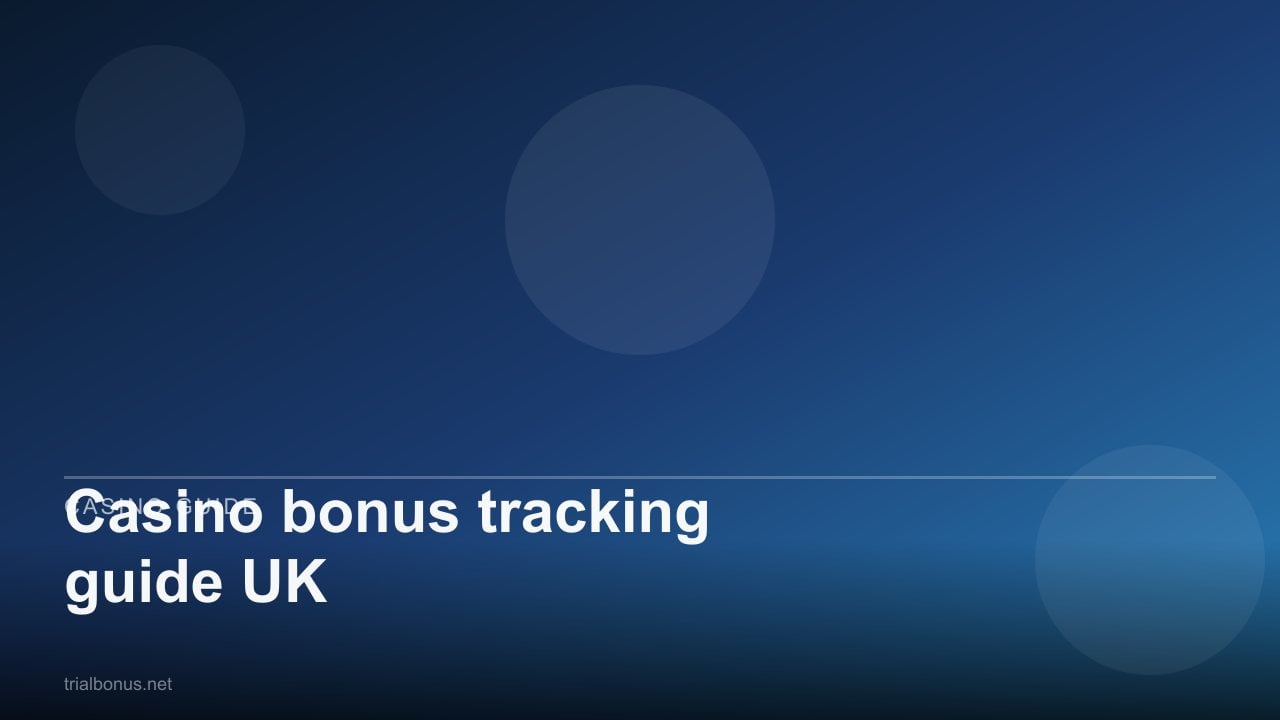 Casino bonus tracking guide UK review